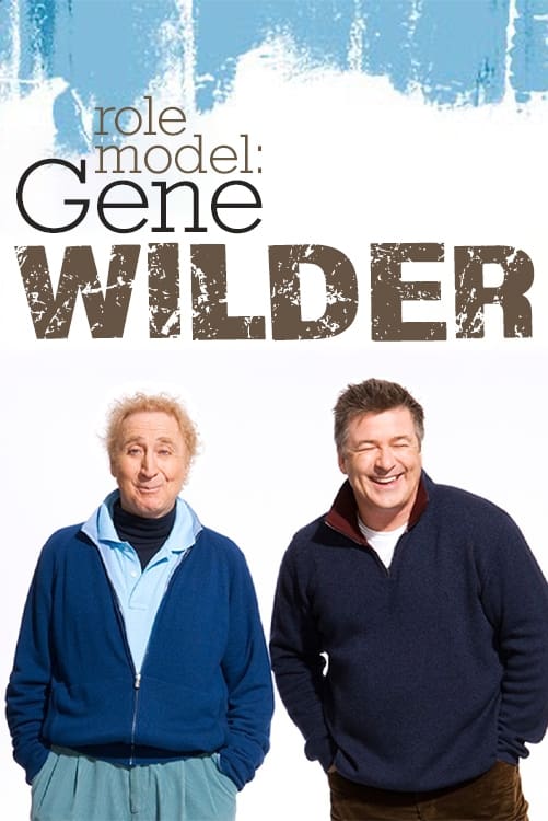 Постер Role Model: Gene Wilder